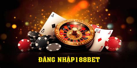 Đăng Nhập 188BET Đơn Giản Với 3 Bước Ai Cũng Làm Được.